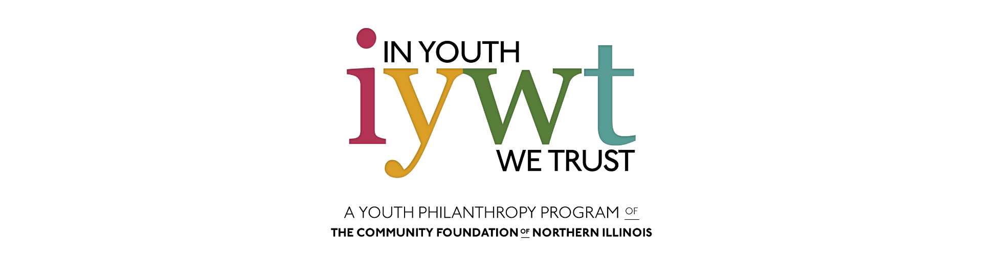 In Youth We Trust logo. In Youth We Trust a youth philanthropy program of the Community Foundation of Northern Illinois