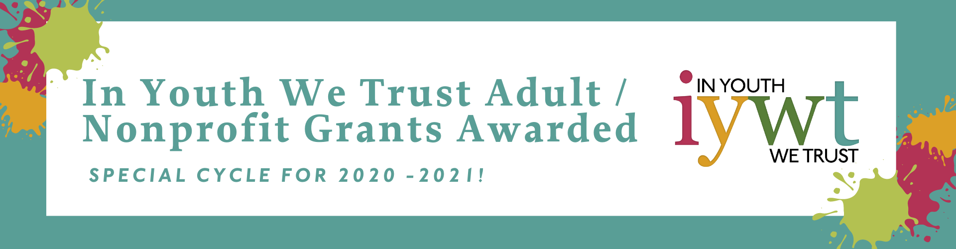 In Youth We Trust Adult/Nonprofit Grants Awarded - Special Cycle for 2020-2021