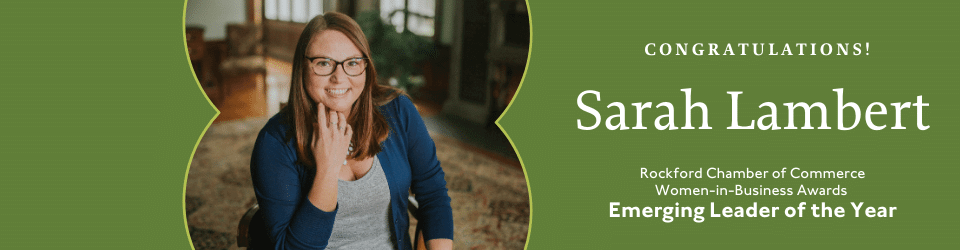 Sarah Lambert named Rockford Chamber of Commerce Women-in-Business Award, Emerging Leader of the Year