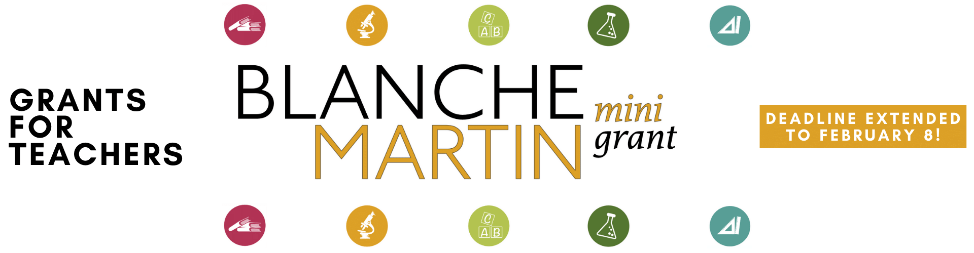Blanche Martin Mini Grants, Grants for Teachers, Deadline extended to February 8