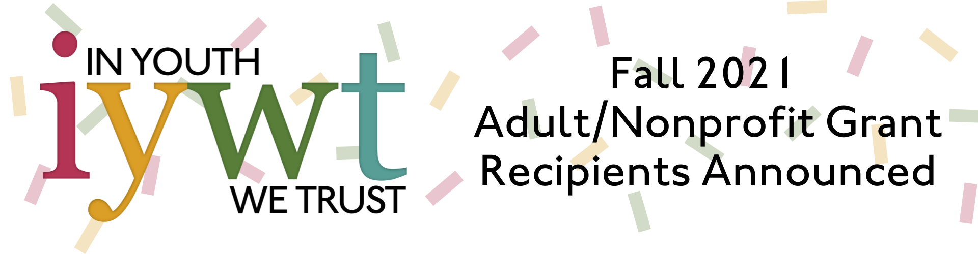 In Youth We Trust Fall 2021 Adult/Nonprofit Grant Recipients Announced