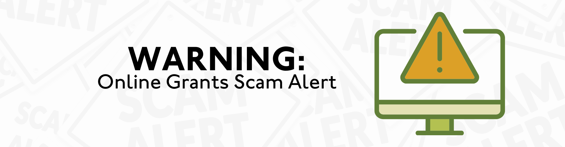 Warning: Online Grants Scam Alert