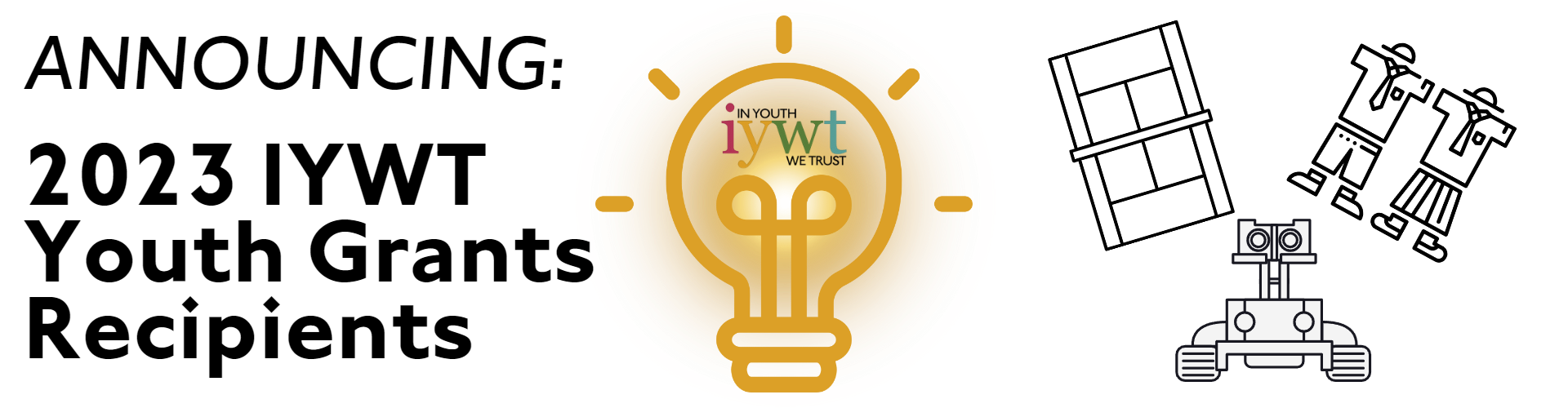 Text at left reads: Announcing: 2023 IYWT Youth Grants Recipients. Graphic of a glowing light bulb in the middle. At right, icons of a tennis court, school uniforms, and a robot