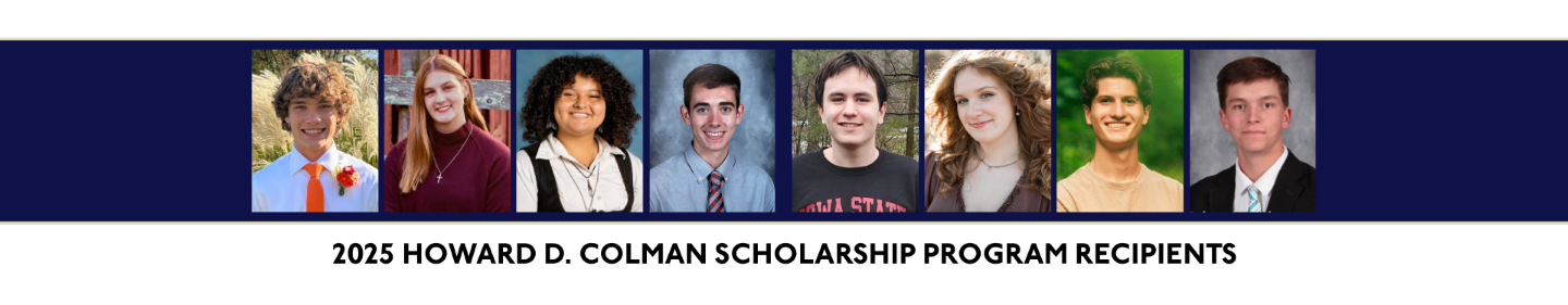 2025 Howard D. Colman Scholarship program recipients headshots
