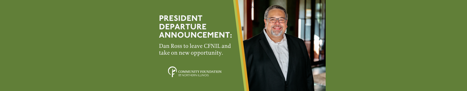Announcing the departure of Dan Ross, CFNIL President since 2020