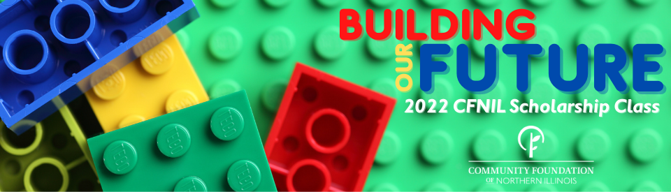 Background is brightly colored lego blocks. Text reads: Building our Future: 2022 CFNIL Scholarship Class