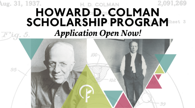 Howard D. Colman Scholarship Program application open now. Two pictures of Howard Colman in front of a blueprint of one of his inventions