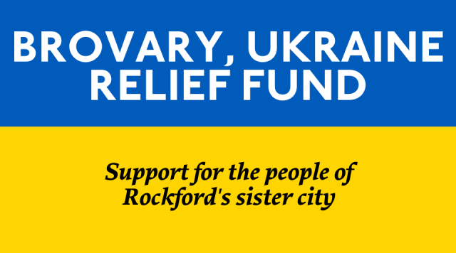 Background of blue and yellow signifying the flag of Ukraine. Text reads: Brovary, Ukraine Relief Fund: Support for the people of Rockford's sister city
