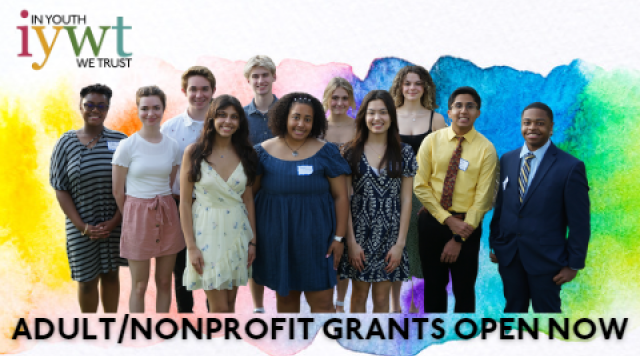 group of smiling teenagers looks at the camera. text at bottom reads adult/nonprofit grants open now. background is a rainbow of watercolor