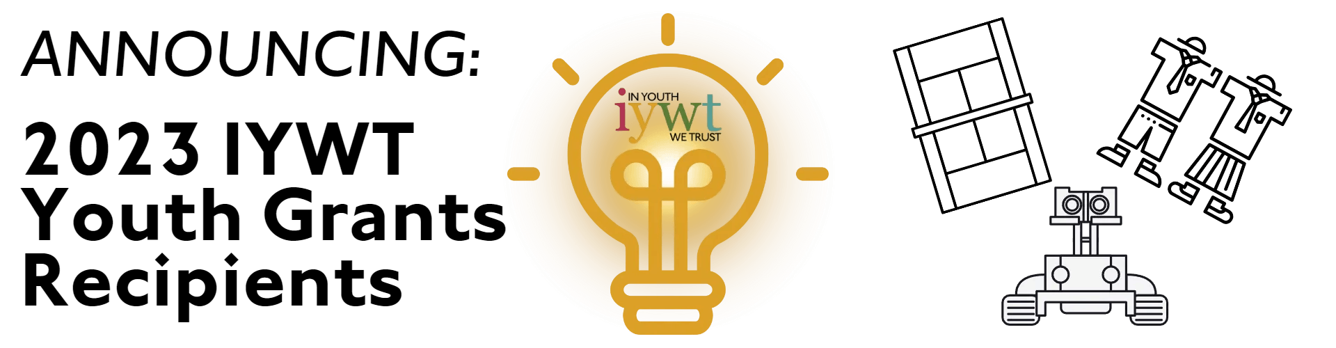 Text at left reads: Announcing: 2023 IYWT Youth Grants Recipients. Graphic of a glowing light bulb in the middle. At right, icons of a tennis court, school uniforms, and a robot