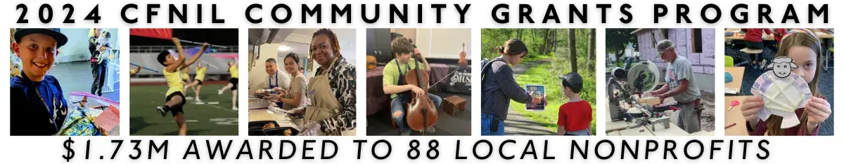 CFNIL Community Grants Program Awards $1.7M to local nonprofits