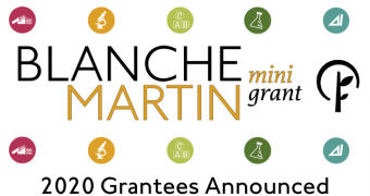 2020 Blanche Martin Mini Grant Awards Announced