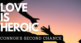 Connor's Second Chance: Love is Heroic