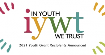 2021 In Youth We Trust Youth Grant Recipients Announced. IYWT logo and colored dashes