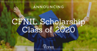 Announcing the CFNIL Scholarship Class of 2020