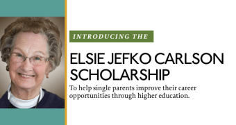 Elsie Jefko Carlson Scholarship provides support for single parents