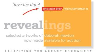 background is a rectangle of which the left half is white, the right half is yellow. Text overlay reads: Save the Date! One night only, Friday, September 16. revealings - selected artworks of deborah newton now made available for auction. Benefiting the legacy endowment.
