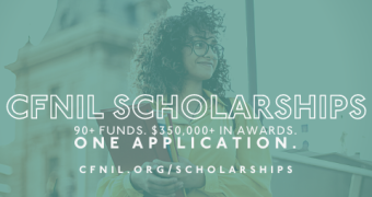 CFNIL Scholarships - 90+ funds. $350,000+ in awards. One application. cfnil.org/scholarships